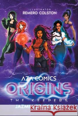 Aza Comics The Keepers: Origins (Cyberpunk Edition) Jazmin Truesdale Remero Colston 9781957340005 Aza Comics