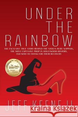 Under the Rainbow Jeff Keene 9781957344485 Wordcrafts Press