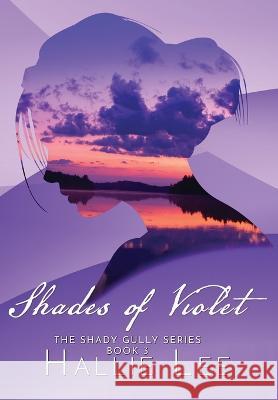 Shades of Violet Hallie Lee 9781957344539