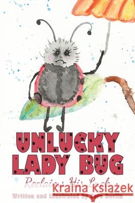 Unlucky Lady Bug Sara Devlin 9781957351605