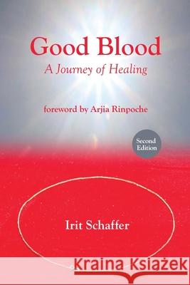 Good Blood, Second Edition Irit Schaffer 9781957354439 Msi Press