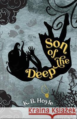 Son of the Deep K. B. Hoyle 9781957362007 Owl's Nest Publishers, LLC