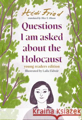 Questions I Am Asked about the Holocaust: A Young Reader's Edition  9781957363233 Scribble Us