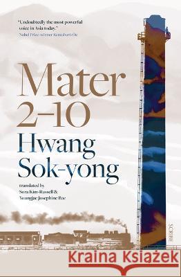 Mater 2-10 Hwang Sok-Yong Sora Kim-Russell Youngjae Josephine Bae 9781957363318 Scribe Us