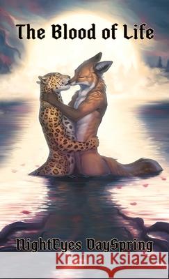 The Blood of Life Nighteyes Dayspring 9781957364094 Dancing Jackal Books, LLC