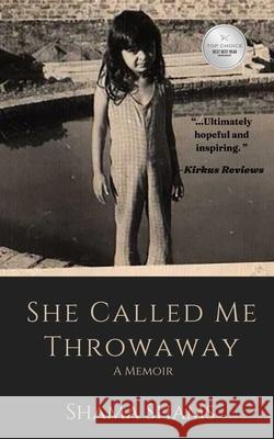 She Called Me Throwaway Shama Shams 9781957366203 Editor-911 Books