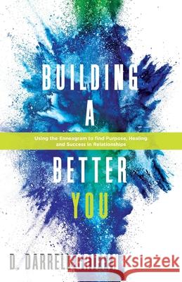 Building A Better You D. Darrell Griffin 9781957368030