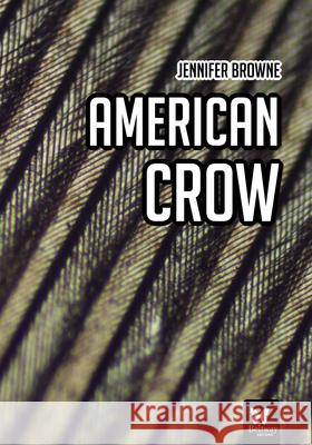 American Crow Jennifer Browne 9781957372136