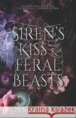 Siren's Kiss & Feral Beasts Elena M. Reyes 9781957375359
