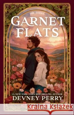 Garnet Flats Devney Perry 9781957376950 Devney Perry