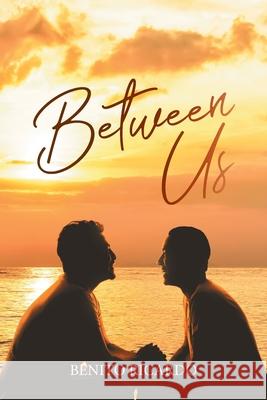 Between Us Benito Ricardo 9781957378053