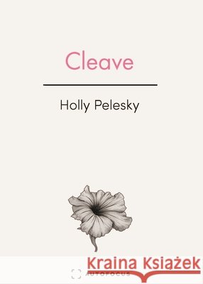Cleave Holly Pelesky 9781957392097 New York University