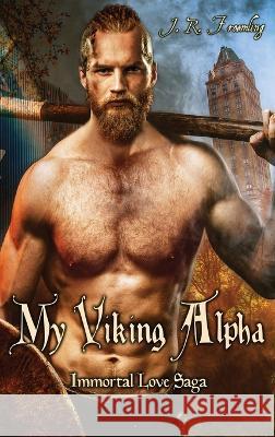 My Viking Alpha J R Froemling   9781957393070 Great Yarn Dragon, LLC