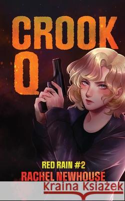 Crook Q Rachel Newhouse 9781957432038 Rachel Greene