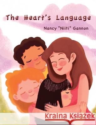 The Heart's Language Nancy Gannon 9781957460079