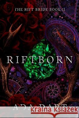 Riftborn: A Gothic Reverse Harem Ada Dart 9781957469119 Painted Blind Publishing