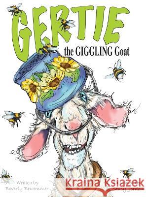 Gertie the Giggling Goat Beverly Bruemmer Stacy Jordon  9781957479316 Vabella Publishing