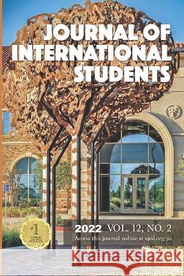 Journal of International Students Vol. 12 No. 2 (2022) Jis Authors, Krishna Bista, Chris Glass 9781957480077