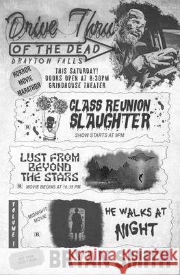 Drive-Thru of the Dead: Drayton Falls Bryan Smith 9781957504254
