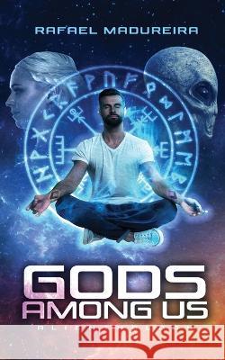 Gods Among Us: Alienthology Rafael Madureora 9781957506142 Skinny Brown Dog Media