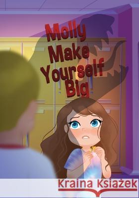 Molly Make Yourself Big Shari Harpaz   9781957506586 Skinny Brown Dog Media