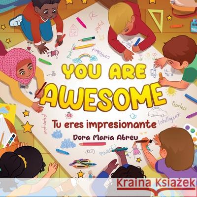 You Are Awesome: Tu eres impressionante Dora Maria Abreu 9781957506852 Skinny Brown Dog Media