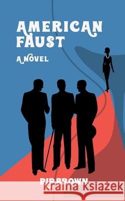American Faust Rick Brown 9781957510019 Ibex Press