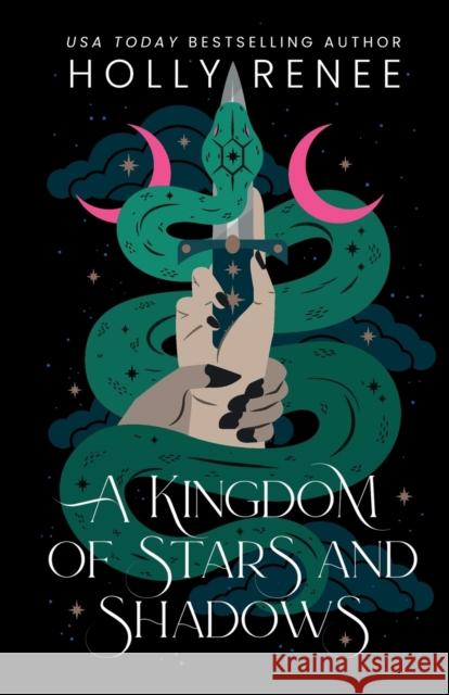 A Kingdom of Stars and Shadows Special Edition Holly Renee   9781957514154