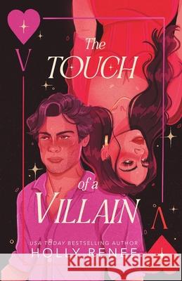 The Touch of a Villain Holly Renee 9781957514475 Holly Renee
