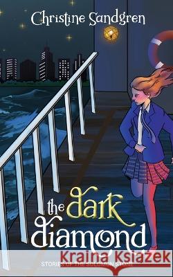 The Dark Diamond Christine Sandgren Twyla Beth Lambert 9781957529424 Fawkes Press, LLC