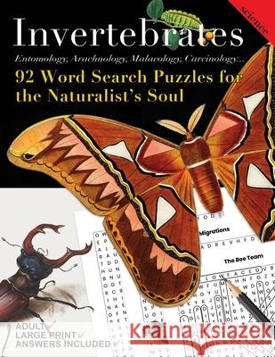 Invertebrates: Word Searches and Games for the Naturalist's Soul Nola Lee Kelsey 9781957532998 Soggy Nomad Press