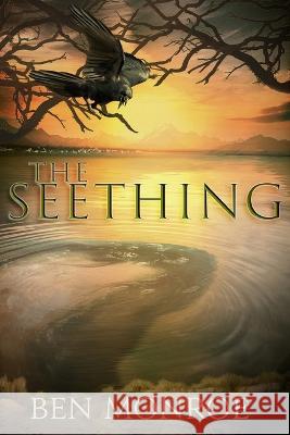 The Seething Ben Monroe Mj Pankey Elizabeth Leggett 9781957537436 Brigids Gate Press