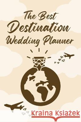 The Best Destination Wedding Planner Zuzana Constantin   9781957547190 Book Writing Founders