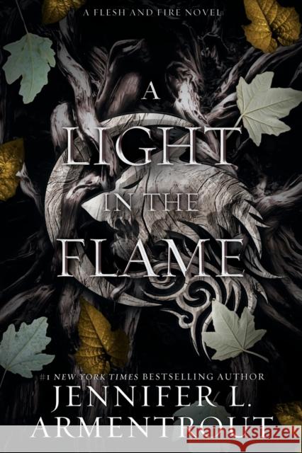 A Light in the Flame: A Flesh and Fire Novel Jennifer L. Armentrout 9781957568133 Blue Box Press