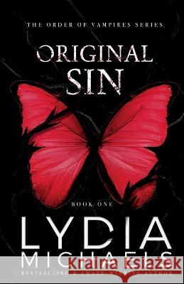 Original Sin Lydia Michaels   9781957573458 Bailey Brown Publishing