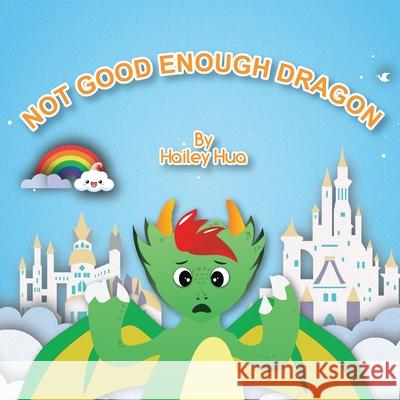 Not Good Enough Dragon Hailey Hua 9781957585901