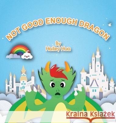 Not Good Enough Dragon Hailey Hua 9781957585918