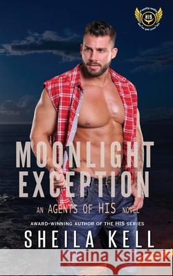 Moonlight Exception Sheila Kell 9781957587172