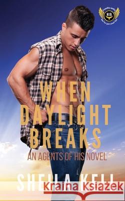 When Daylight Breaks Sheila Kell 9781957587196