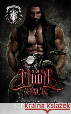 Blood Moon Pack: Legion of Vidar Serenity Rayne 9781957589053 Blood Queen Publishing LLC