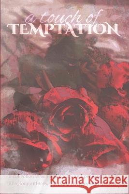 A Touch of Temptation: a collection of sensual poetry and prose Jay Long Various Authors  9781957596044 300 South Media Group