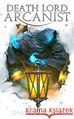 Death Lord Arcanist Shami Stovall 9781957613710