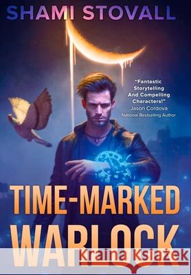 Time-Marked Warlock Shami Stovall 9781957613772