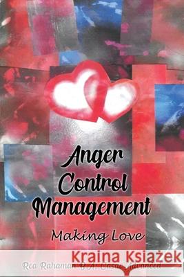 Anger Control Management: Making Love Rea Rahaman 9781957618647