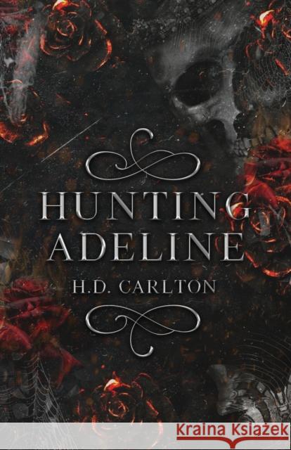 Hunting Adeline H. D. Carlton 9781957635019 Hailey Carlton