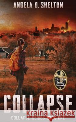 Collapse Angela Shelton Deirdre Lockhart Clifford Fryman 9781957649177 Two Oaks Publishing, LLC