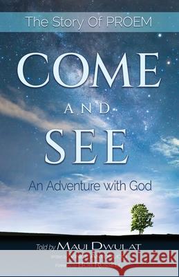 Come and See: An Adventure With God Vince Antonucci Bob Russell Maui Dwulat 9781957651828 Indie Books International