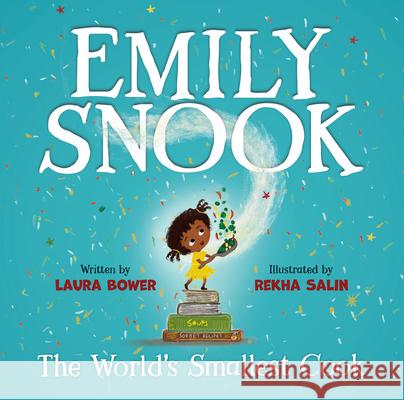 Emily Snook: The World's Smallest Cook Laura Bower Rekha Salin 9781957655314 Gnome Road Publishing