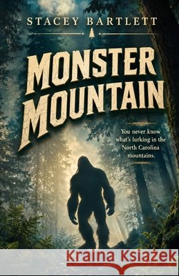Monster Mountain Stacey Bartlett 9781957656847
