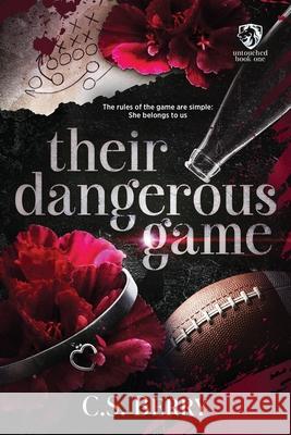 Their Dangerous Game: Discreet Cover C. S. Berry 9781957657295 Berry Lark Press LLC